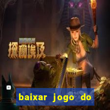 baixar jogo do tigrinho demo